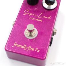 friendly fire Fx Super Lead Fuzz Pedal《ファズ》【オンラインストア限定】_5