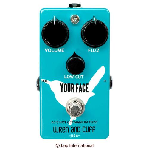 Wren and Cuff Creations Your Face 60's Hot Germanium Fuzz 《ゲルマニウムファズ》【Webショップ限定】