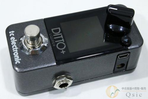 tc electronic Ditto+ Looper [WL341]【神戸店在庫】