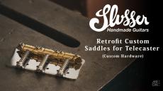 Slusser Handmade Guitars Retrofit Custom Saddles (テレキャスター用・カスタムパーツ)