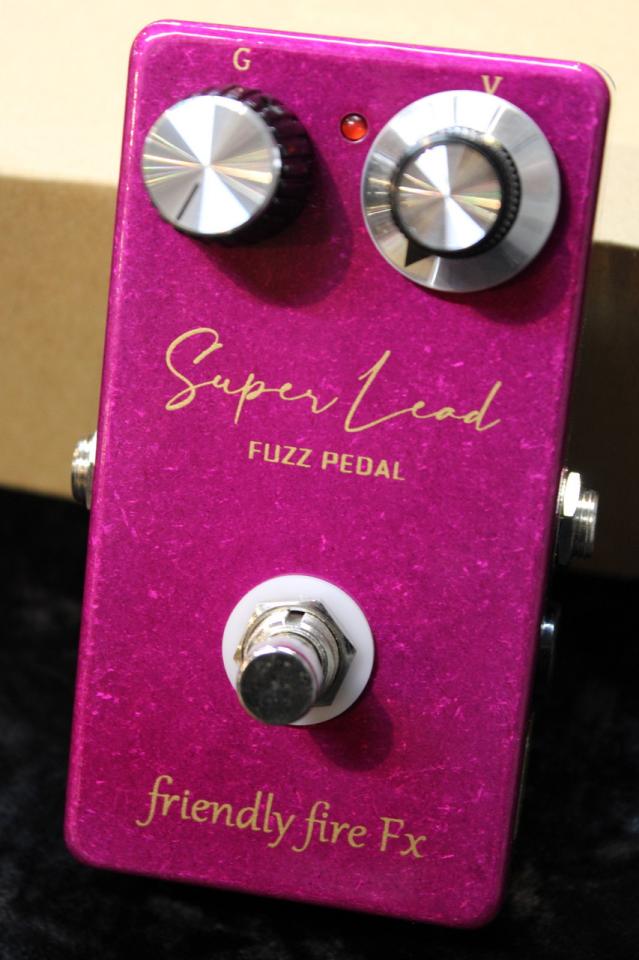 friendly fire Fx Super Lead Fuzz Pedal【ファズ】【送料無料