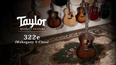 Taylor 【試奏動画有】322e Mahogany V-Class【Taylor公認 リペアマン在籍店】