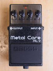 BOSS ML-2/Metal Core