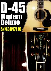 Martin D-45 Modern Deluxe S/N 3047110【トップVTS】