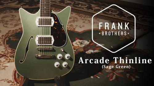 Frank Brothers 【試奏動画有】Arcade Thinline Sage Green 2025
