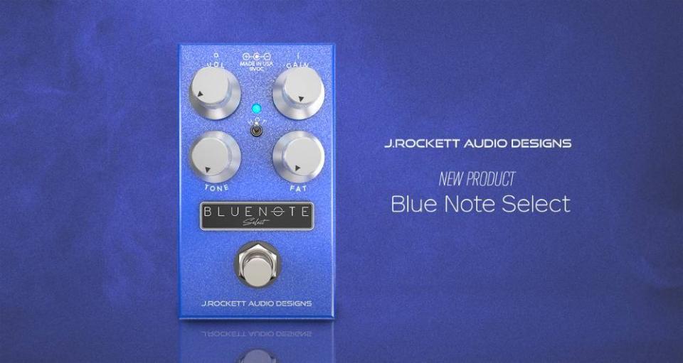 J.Rockett Audio Designs BlueNote Select【オーバードライブ
