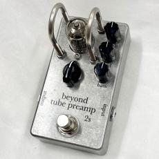 Beyond tube preamp 2s