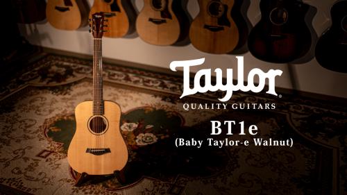 Taylor 【試奏動画有】BT1e (Baby Taylor-e Walnut) 【Taylor公認 リペアマン在籍店】